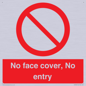 No face cover, No entry
